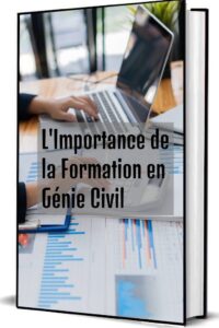 L'Importance de la Formation en Génie Civil