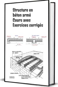 Polycopié de cours: Structure en béton armé Cours avec Exercices corrigés PDF